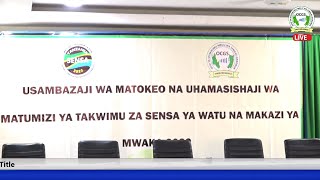 🔴LIVE MKUTANO WA USAMBAZAJI WA MATUMIZI YA MATOKEO YA SENSA YA MWAKA 2022 KWA ASASI ZA KIRAIA [upl. by Gnirps811]