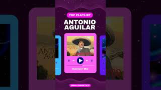 Mi Gusto Es  RANCHERAS MEXICANAS VIEJITAS PERO BONITAS ANTONIO AGUILAR antonioaguilar rancheras [upl. by Armahs]