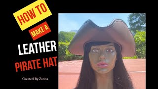 How to Make a Leather Pirate Hat Also called a Tricorn Hat [upl. by Atikkin]