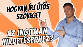 Ingatlan hirdetés szöveg  Hogyan írj ütős szöveget ami elad [upl. by Oralee746]