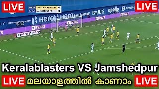 keralablasters vs jamshedpur live  keralablasters live [upl. by Peednas961]