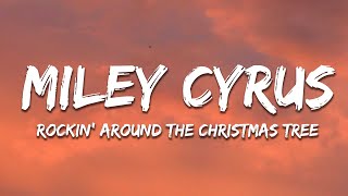 Miley Cyrus  Rockin Around The Christmas Tree Lyrics [upl. by Anitnegra]