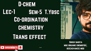 trans effect  lec1 sem5 tybsc in gujrati inorganicchemistry unit3A coordination chemistry [upl. by Atis534]