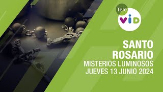 Santo Rosario de hoy Jueves 13 Junio de 2024 📿 Misterios Luminosos TeleVID SantoRosario [upl. by Ariaes161]