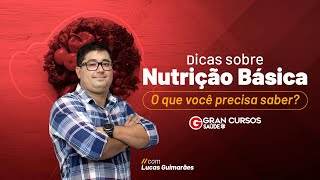 Dicas sobre Nutrição Básica  O que você precisa saber  Com Lucas Guimarães [upl. by Etnom]