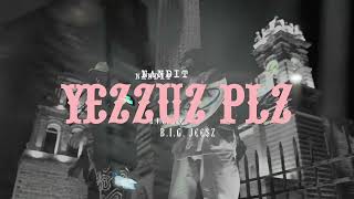 Nandit  Yezzuz Plz VIDEOCLIP ft BIG J€€Z [upl. by Kashden751]