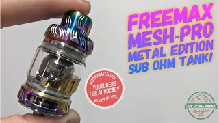 FreeMax Mesh Pro quotMetal Editionquot Sub ohm tank Review [upl. by Eiltan]