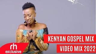 BEST OF KENYA GOSPEL MIX 2022 VIDEO MIX DEEJAY F2 FT SIZE 8 MERCY MASIKA [upl. by Jenks79]