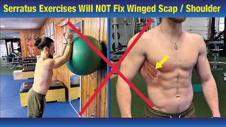 Winged Scapula CAN NOT BE FIXED Doing Serratus Anterior Exercises Correct the Problem [upl. by Divd]