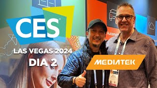 LAS VEGAS CES 2024  MEDIATEK EN EL CES 2024 PLATICA CON ANIKAM YALOVETZKY DIA 2 [upl. by Ardnaxela]