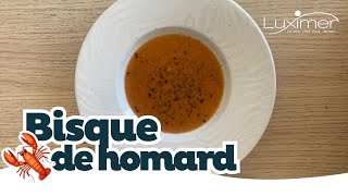 RECETTE ANTI GASPI BISQUE DE HOMARD  Recette simple by Luximer [upl. by Iel690]