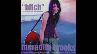 Meredith Brooks  Bitch 528hz [upl. by Letty]