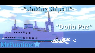 Sinking Ships II quotDoña Pazquot [upl. by Nafri697]