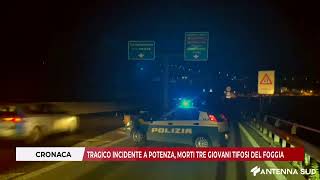 14 OTTOBRE 2024  TRAGICO INCIDENTE A POTENZA MORTI TRE GIOVANI TIFOSI DEL FOGGIA [upl. by Obediah455]