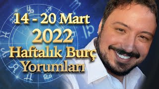 14  20 MART 2022 HAFTALIK BURÇ YORUMU [upl. by Ardnalac60]