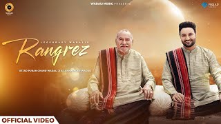 Rangrez Official Video  Ustad Puran Chand Wadali Ji  Lakhwinder Wadali  Latest Hindi Song 2024 [upl. by Sahpec]