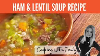 Ham amp Lentil Soup Recipe  Great Red Lentil Soup Idea [upl. by Ivad]