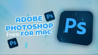 Adobe Photoshop For MAC Full Free  Photoshop For Mac Free Download amp Install  New 2024 Version [upl. by Valer]