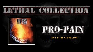 Pro Pain  Foul Taste Of Freedom Full AlbumWith Lyrics [upl. by Divaj]