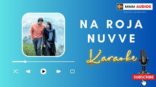 Na Roja Nuvve Karaoke Lyrical Video  khusi Karaokesongs Hitsongs [upl. by Divaj]