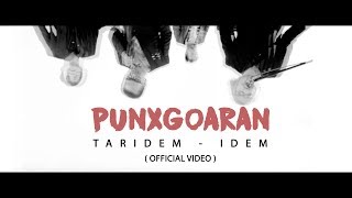 PUNXGOARAN  TARIDEM IDEM  Official Video [upl. by Eisso422]