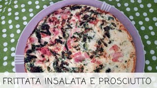 FRITTATA INSALATA E PROSCIUTTO COTTO [upl. by Yendis781]