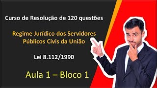 LEI 811290  Curso de 120 Questões Comentadas  Aula 1  Bloco 1 [upl. by Mars294]