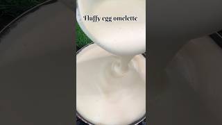 Fluffy egg omelette yummyomlet eggomlette viralyoutubeshorts food cooking easyrecipe [upl. by Jeb]