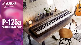 Yamaha P125a Digital Piano Overview [upl. by Alyahs]