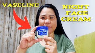 Vaseline Night Face Cream Benefits of Vaseline  Jane Balagtas Channel [upl. by O'Malley]