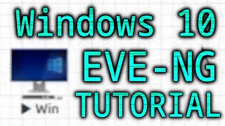 How to install Windows 10 on EVENG Guide [upl. by Saucy]