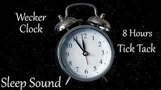 Schlafmusik  WeckerClock Sound  Ticking Tick Tack  8 Hours [upl. by Epner765]