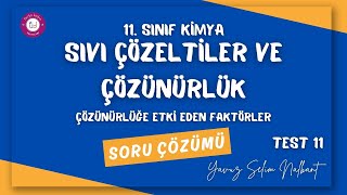 SIVI ÇÖZELTİLER VE ÇÖZÜNÜRLÜK 11ÇÖZÜNÜRLÜĞE ETKİ EDEN FAKTÖRLER [upl. by Ytsenoh]