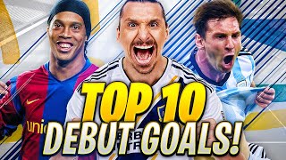 TOP 10 DEBUT GOALS [upl. by Enneibaf]