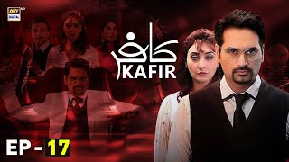 Kafir Episode 17  Humayun Saeed  Ayesha Khan  ARY Digital [upl. by Chil825]