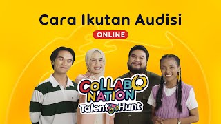 Collabonation Talent Hunt  Cara Ikut Audisi Online Collabonation Talent Hunt 2024 [upl. by Eibot]