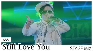 AAA  Still Love You Stage Mix [upl. by Kola]