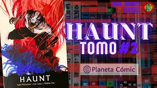 HAUNT Tomo 2 Editorial PLANETA Comic México Full review 448 [upl. by Analad]