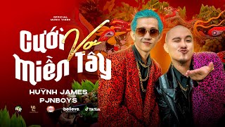 CƯỚI VỢ MIỀN TÂY  Huỳnh James x Pjnboys x Dilan Vũ MV [upl. by Nosyla]