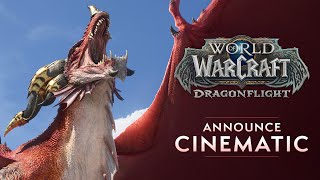 Dragonflight Announce Cinematic Trailer  World of Warcraft [upl. by Ecitsuj]