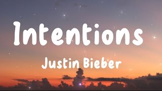 Intentions  Justin Bieber  Lyrics   The Chainsmokers Clean Bandit Shayne Ward [upl. by Eceinahs]