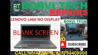 Lenovo ThinkPad L460 Blank Screen No Display [upl. by Toffey]