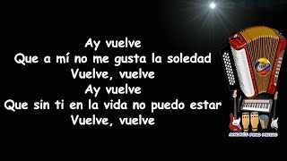 Vuelve  La Decision Vallenata  Letra [upl. by Lindell]