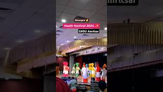 Bhangra Performance 😍 Youth Festival 2024 🎆 Gndu Amritsar ❤️ [upl. by Evangeline]