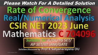 CSIR NET 2023 June Rate of Convergence R AN A B 704096 Sol Discussed by Prof K Satyanarayana OU [upl. by Idalla211]