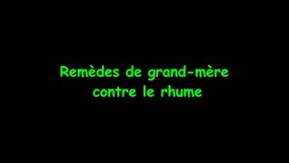 Remèdes de grandmère contre le rhume [upl. by Maxwell]