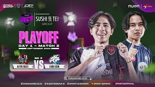 UECS MLBB X SUSHI TEI GROUP  ALTER EGO X VS EVOS ICON  PLAYOFF DAY 1 [upl. by Ahsiekel343]