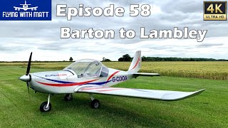 4K Flying With Matt  Lambley Airfield via Manchester LLR  Eurostar  NPPL  Microlight  Barton [upl. by Yrrehs]