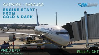 PMDG B737900ER Gatwick to Barajas Spain  Cold amp Dark startup FMC MCDU setup full ILS Landing [upl. by Leynwad]