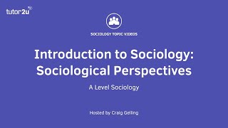 Sociological Perspectives  Introduction to ALevel Sociology [upl. by Prue101]